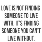 19 Amazing Quotes Collection To Live By about Love