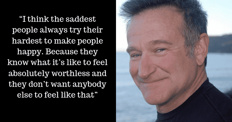 Robin Williams Quotes about Saddest People